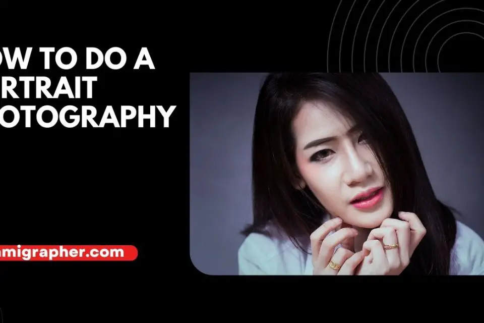 How To Do A Portrait Photography