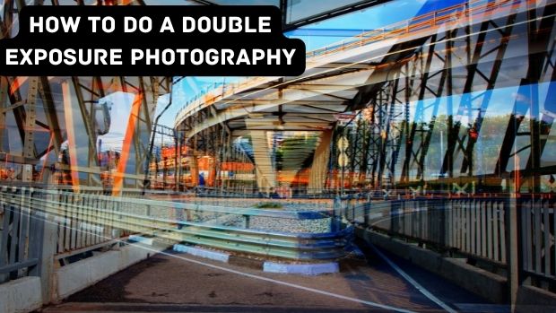 How To Do A Double Exposure Photography