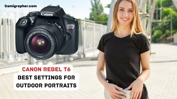 Canon Camera Settings For Outdoor sunny portraits