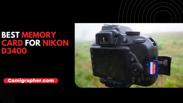 Best Memory Card For Nikon D3400