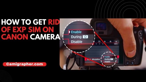 How To Get Rid Of EXP SIM On Canon Camera