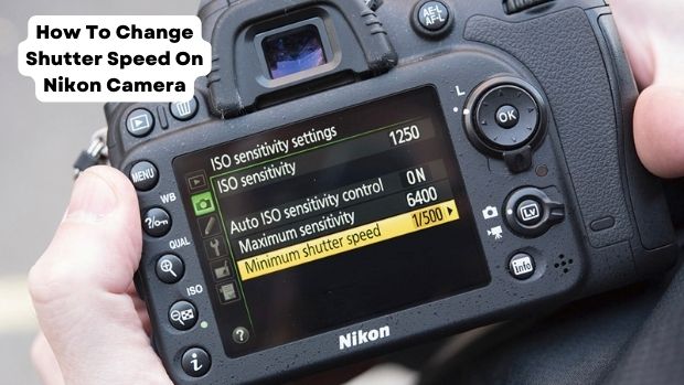 How To Change Shutter Speed On Nikon Camera